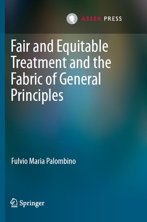 Fair and Equitable Treatment and the Fabric of General Principles